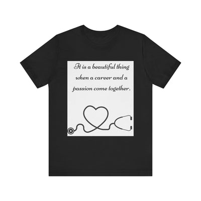 Heart & Career Unisex Jersey Tee – Inspirational Nurse Shirt - Maricel Long