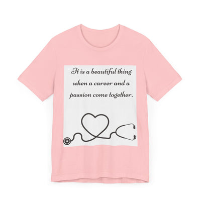 Heart & Career Unisex Jersey Tee – Inspirational Nurse Shirt - Maricel Long