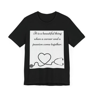 Heart & Career Unisex Jersey Tee – Inspirational Nurse Shirt - Maricel Long