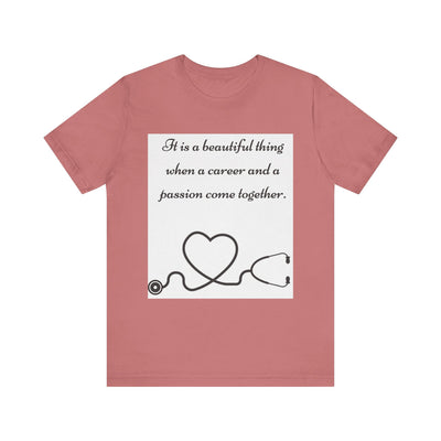 Heart & Career Unisex Jersey Tee – Inspirational Nurse Shirt - Maricel Long