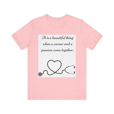 Heart & Career Unisex Jersey Tee – Inspirational Nurse Shirt - Maricel Long