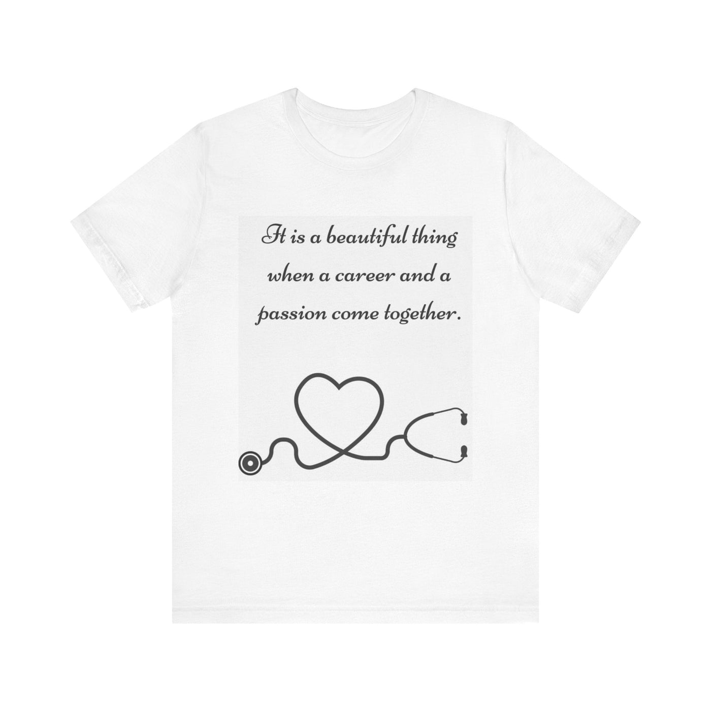 Heart & Career Unisex Jersey Tee – Inspirational Nurse Shirt - Maricel Long